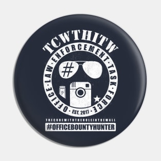 TCWTHITW Bounty Hunters Pin