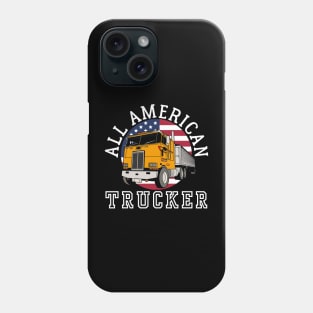 ALL AMERICAN TRUCKER PATRIOTIC 4TH OF JULY TRUCK DRIVER UNISEX TEE Phone Case