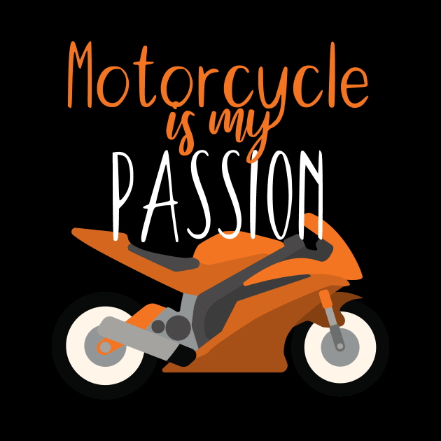 Motorcycle is my passion by maxcode