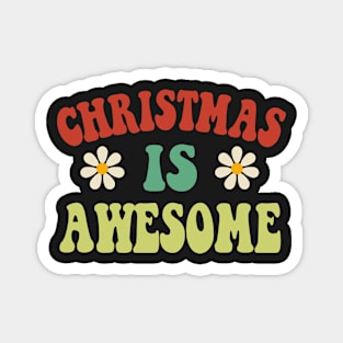 Groovy Christmas is Awesome Magnet