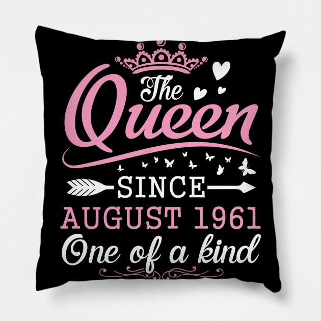 The Queen Since August 1961 One Of A Kind Happy Birthday 59 Years Old To Me You Pillow by bakhanh123