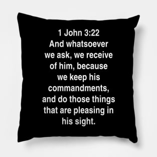 1 John 3:22 Bible Verse Typography KJV Pillow