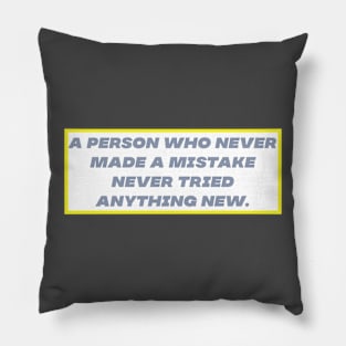 Make mistakes 3 Pillow