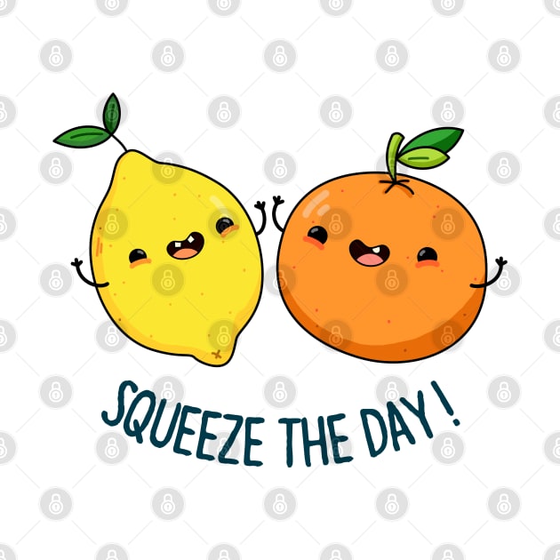 Squeeze The Day Cute Seize The Day Lemon Pun by punnybone