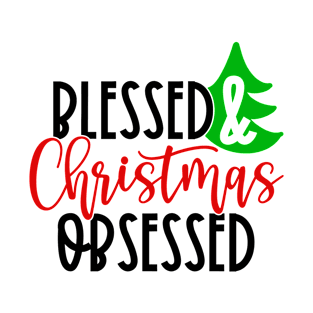 Blessed & Christmas Obsessed T-Shirt