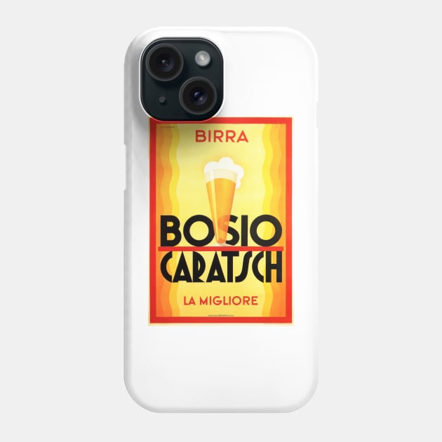 The Best Beer BIRRA BOSIO CARATSCH Vintage Italian Beverage Art Deco Phone Case by vintageposters