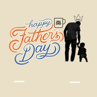 happy fathers day T-Shirt