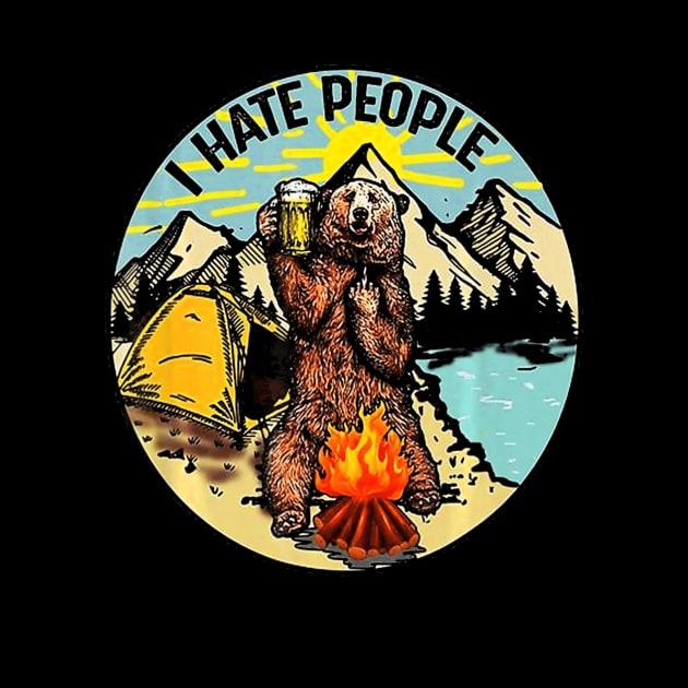 Bear Camping I Hate People, Gift T Shirt by schaefersialice