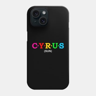 Cyrus - Sun. Phone Case