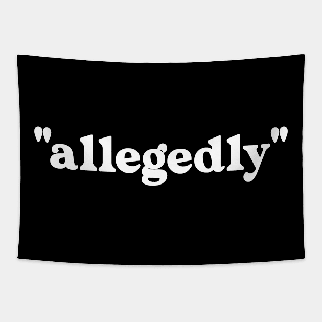 Allegedly Funny Lawyer Tapestry by Seaside Designs