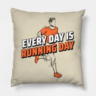 Every day is running day Pillow