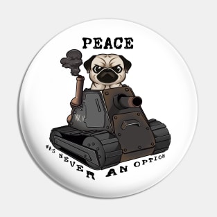 Tank-Pug Warrior: Peace Was Never an Option! Pin