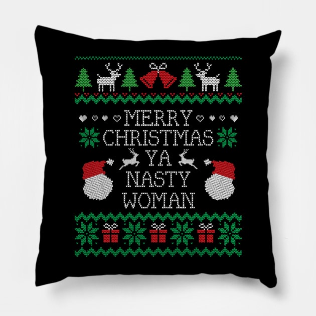 Ugly Christmas Sweater Nasty Woman Pillow by HolidayoftheWeek