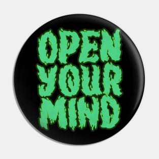 Open Your Mind Green Pin