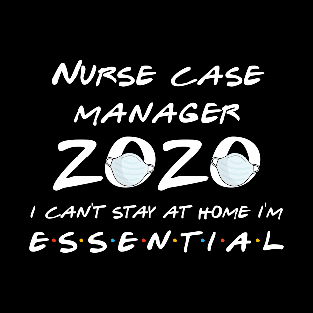 Nurse Case Manager 2020 Quarantine Gift by llama_chill_art