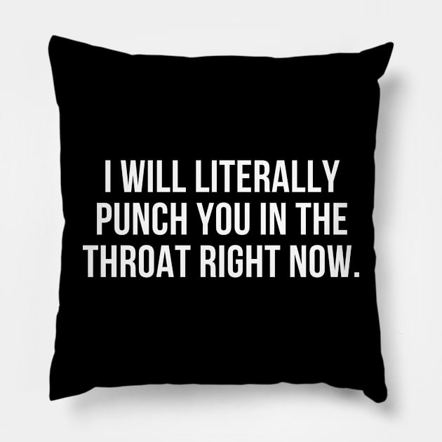 Throat punch Pillow by C-Dogg