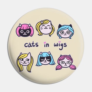 Cats In Wigs Pin