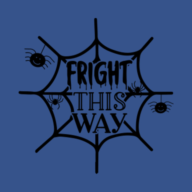 Disover Fright This Way - Halloween Gifts - T-Shirt