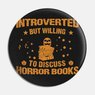 Introverted but willing to discuss horror books Pin