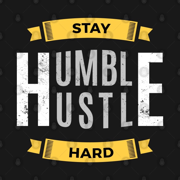 Stay Humble Hustle Hard by zoljo