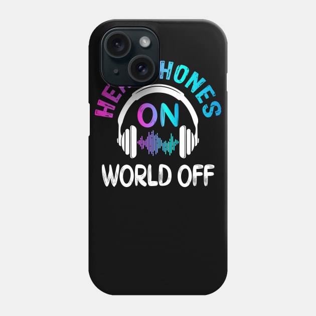 Headphones On World Off Phone Case by RockReflections