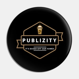 Hipster Publizity Pin