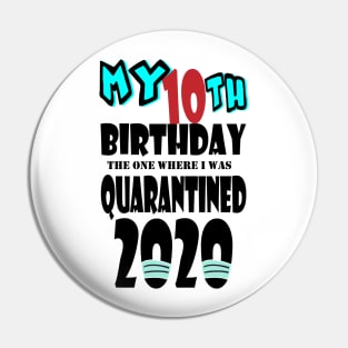 My 10th Birthday The One Where I Was Quarantined 2020 Pin