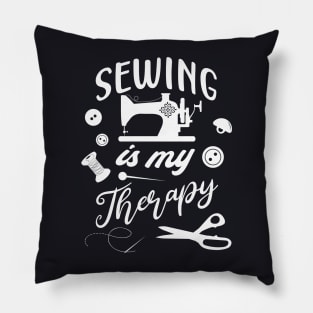 Sewing is my Therapy Pillow