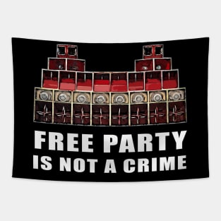 Party Is Not A Crime Tapestry