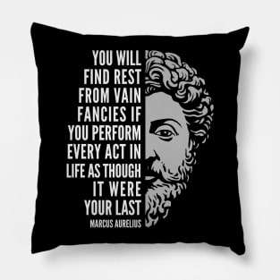 Marcus Aurelius Quote: Rest From Vain Fancies Pillow