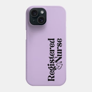 Registered Nurse Graduation Gifts Phone Case