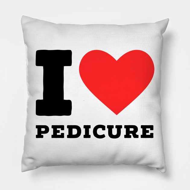 i love pedicure Pillow by richercollections