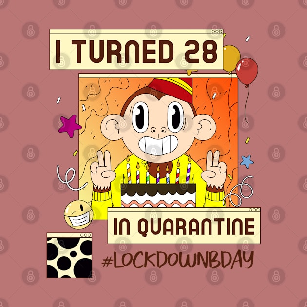 i turned 28 in quarantine, social distancing, covid 19, stay home by BaronBoutiquesStore