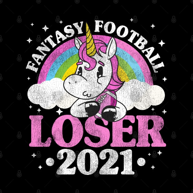 Fantasy Football Loser 2021 Outfit Unicorn Gift by Kuehni