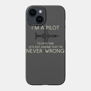 I'm a pilot Phone Case