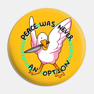 PEACE IS NOT AN OPTION Pin