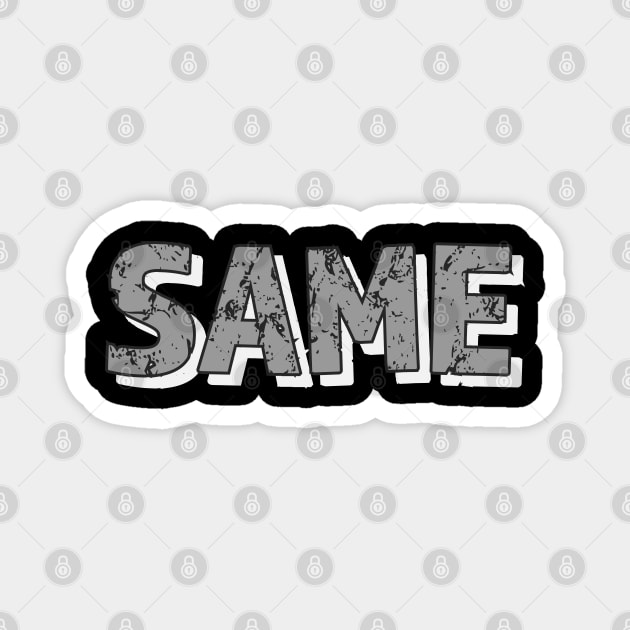 Same Magnet by EMP