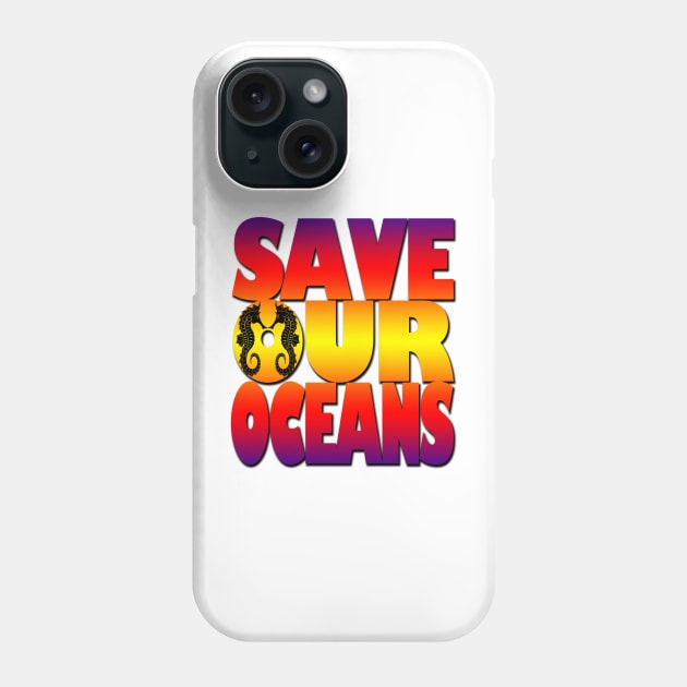 Save our oceans Phone Case by likbatonboot