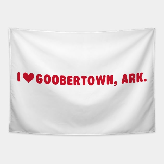 I ♥ Goobertown, Ark. Tapestry by rt-shirts