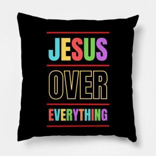 Jesus Over Everything | Christian Pillow