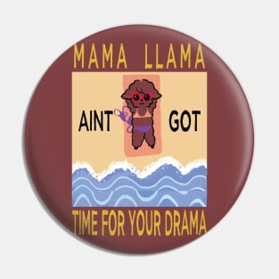 llama mama no drama beach Pin