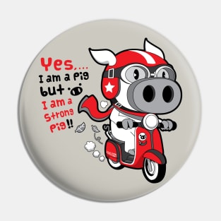 A strong pig ride a scooter 2 Pin