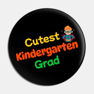 Cutest Kindergarten Graduate Superheroe Pin