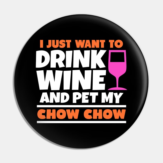 I just want to drink wine and pet my chow chow Pin by colorsplash