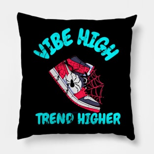 Vibe high trend higher Pillow