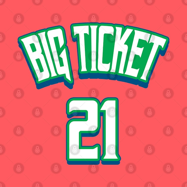 BIG TICKET by 22GFX