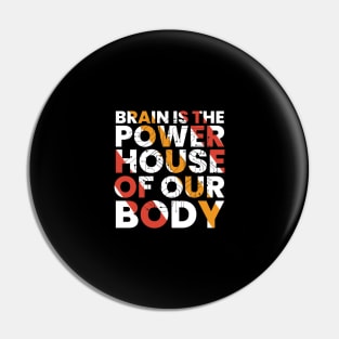 brain is the powerhouse of our body typography Pin