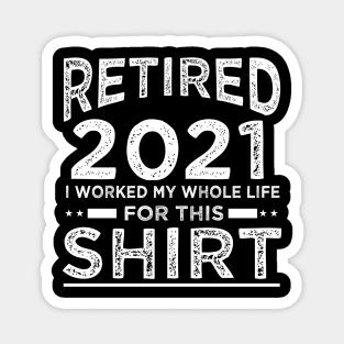 Sarcastic Retirement Quote Retired 2021 Magnet