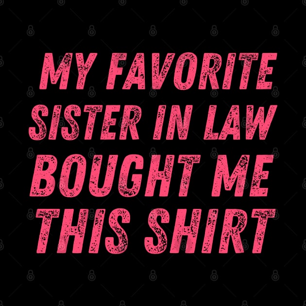 Sister in law shirts cute by Maroon55