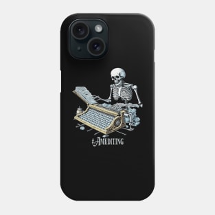 Author Editing Skeleton Phone Case